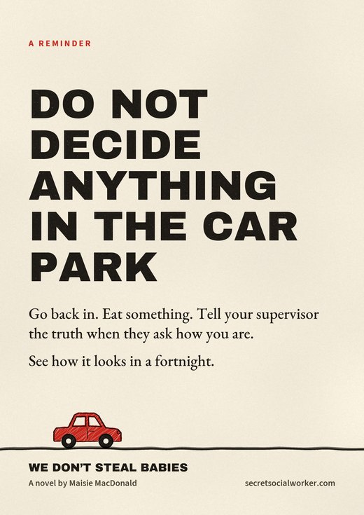Poster: Do not decide anything in the car park